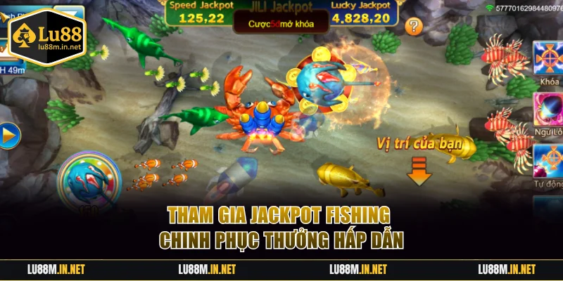 Tham gia Jackpot Fishing chinh phục các thưởng hấp dẫn